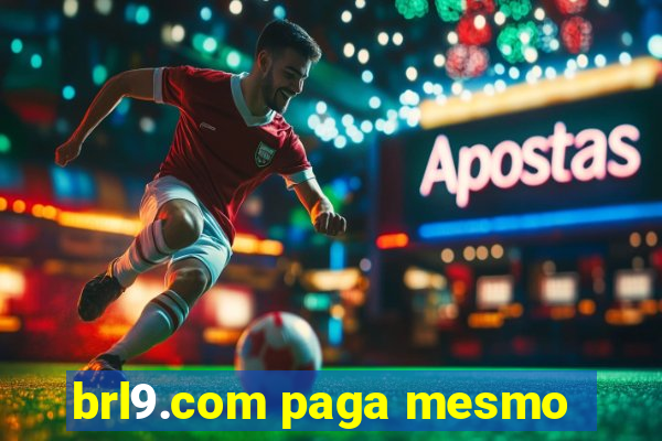 brl9.com paga mesmo