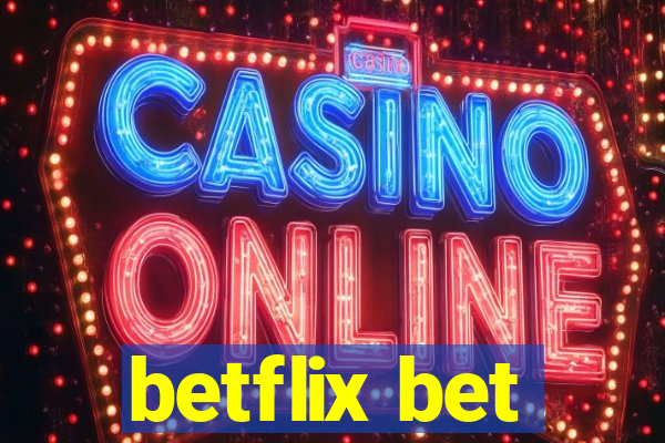 betflix bet