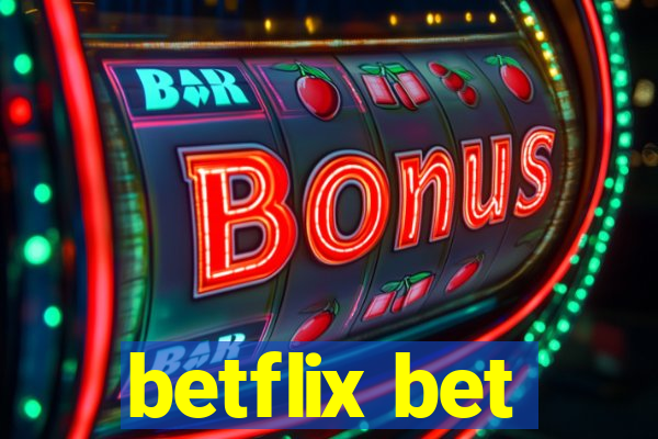 betflix bet