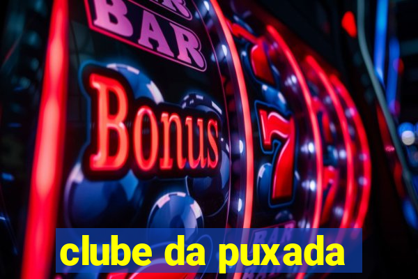 clube da puxada