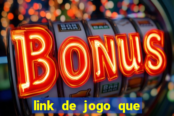 link de jogo que ganha dinheiro sem depositar