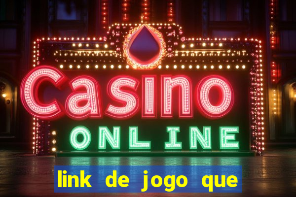 link de jogo que ganha dinheiro sem depositar