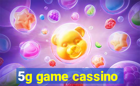 5g game cassino