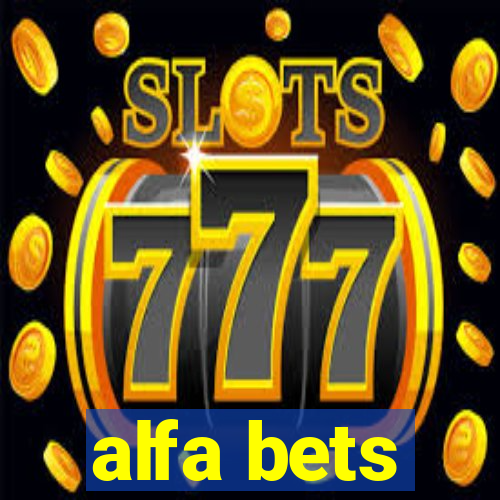 alfa bets