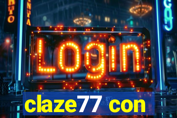 claze77 con