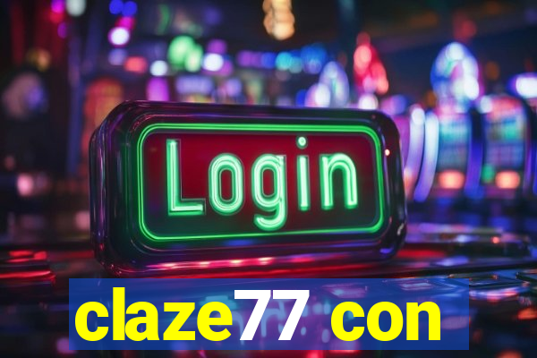 claze77 con