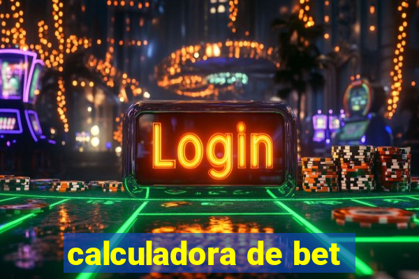 calculadora de bet