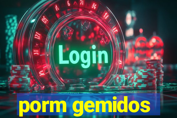 porm gemidos