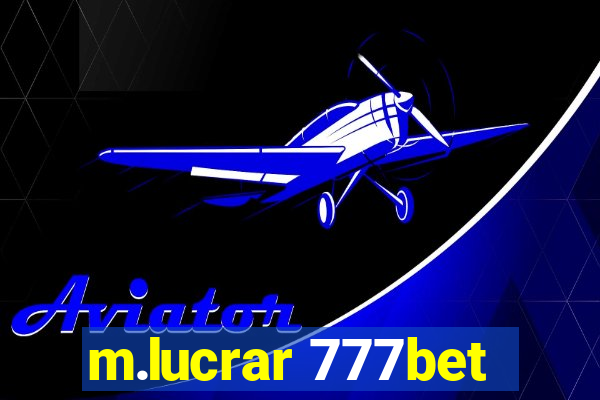 m.lucrar 777bet