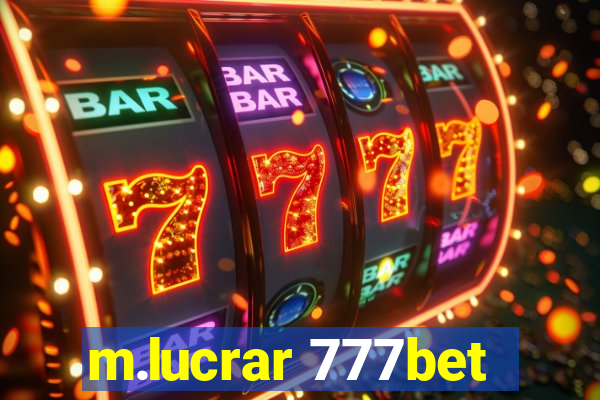 m.lucrar 777bet