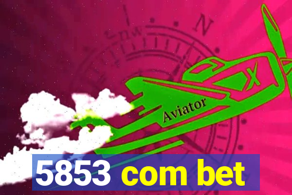 5853 com bet