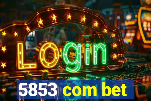 5853 com bet