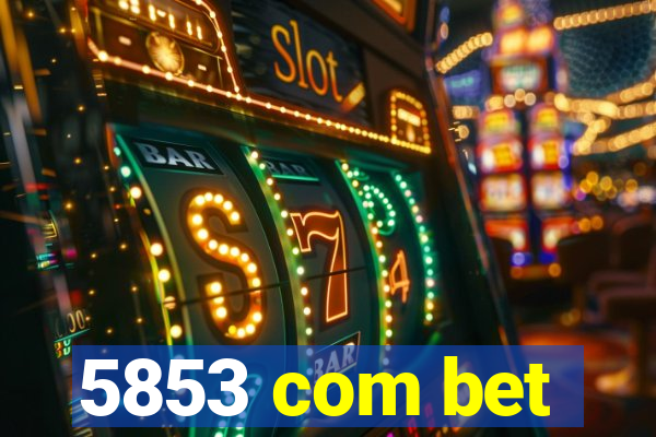 5853 com bet