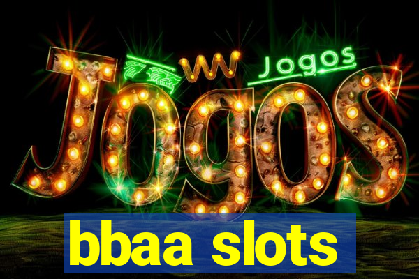 bbaa slots