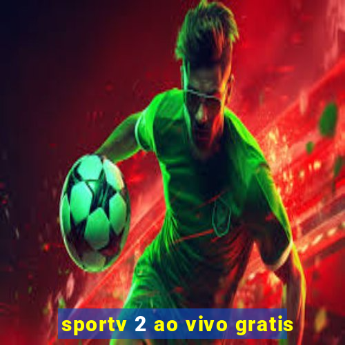 sportv 2 ao vivo gratis