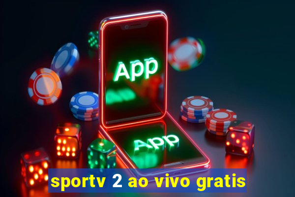 sportv 2 ao vivo gratis