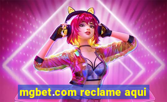 mgbet.com reclame aqui