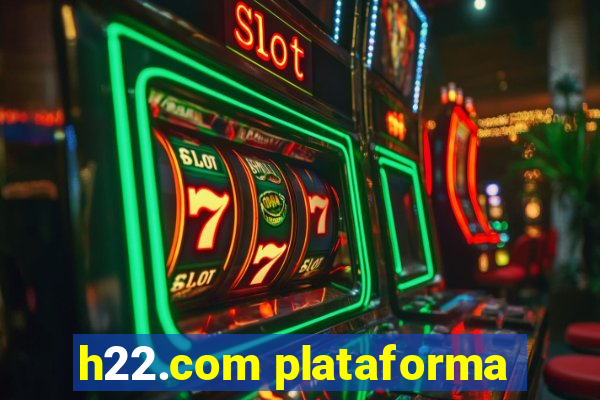 h22.com plataforma