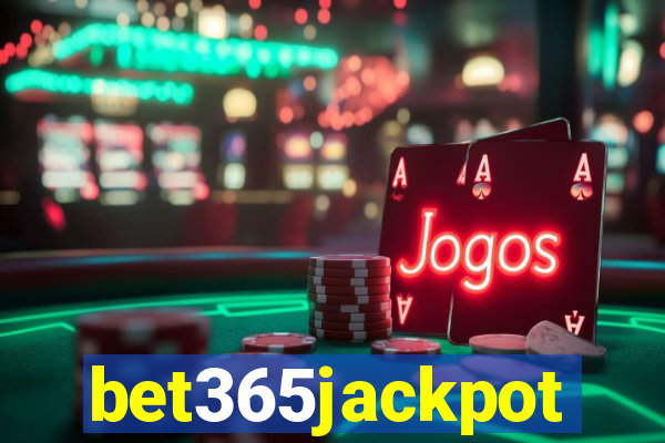 bet365jackpot