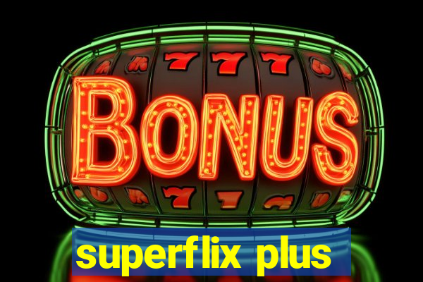 superflix plus