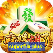 superflix plus