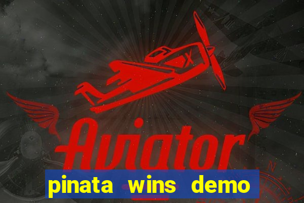 pinata wins demo com funcionalidade