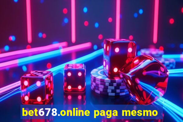 bet678.online paga mesmo