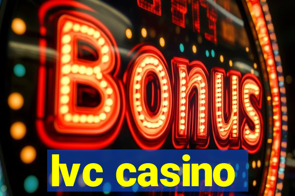 lvc casino