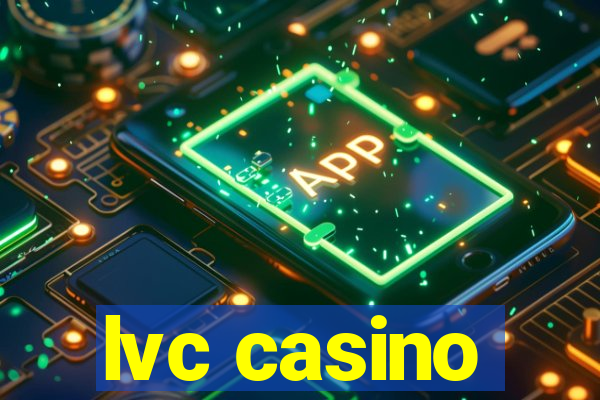 lvc casino