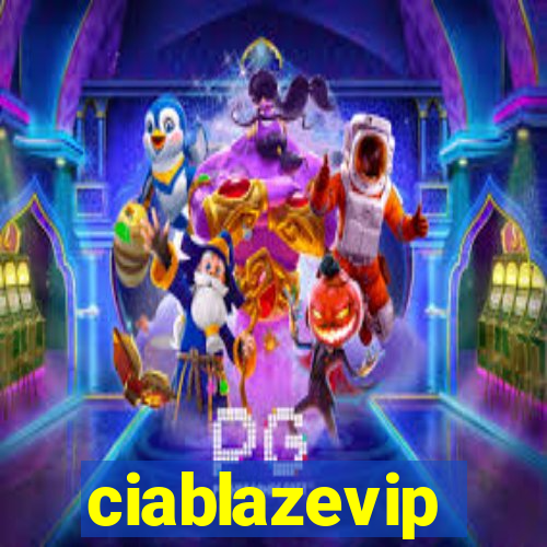 ciablazevip