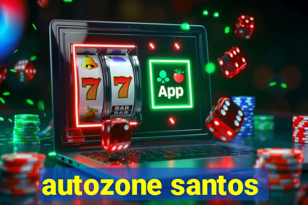 autozone santos