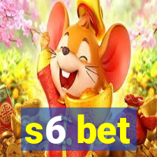 s6 bet