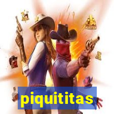 piquititas