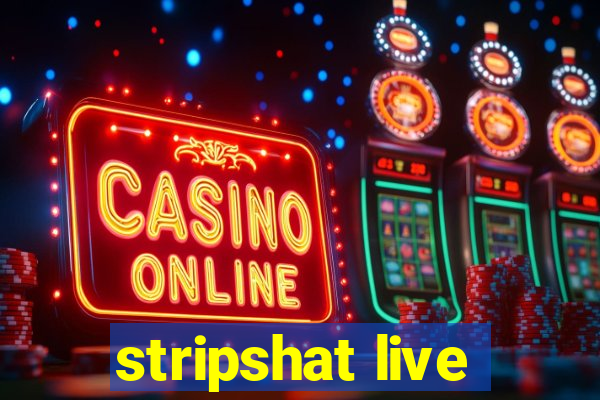 stripshat live