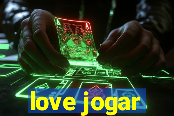 love jogar