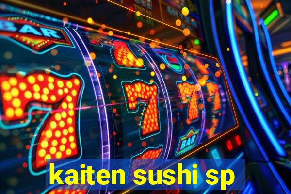 kaiten sushi sp