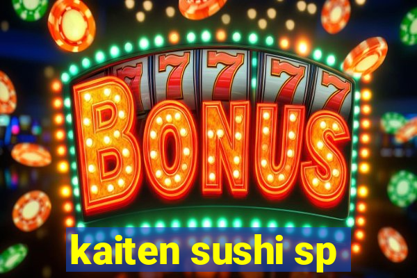 kaiten sushi sp