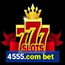 4555.com bet