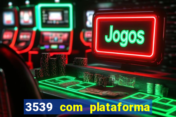 3539 com plataforma de jogos