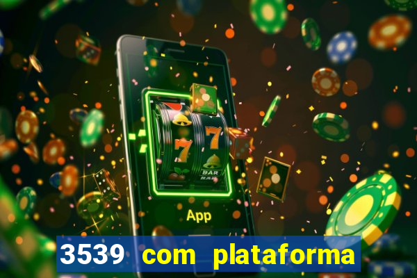 3539 com plataforma de jogos