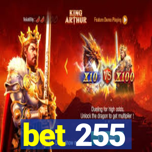 bet 255