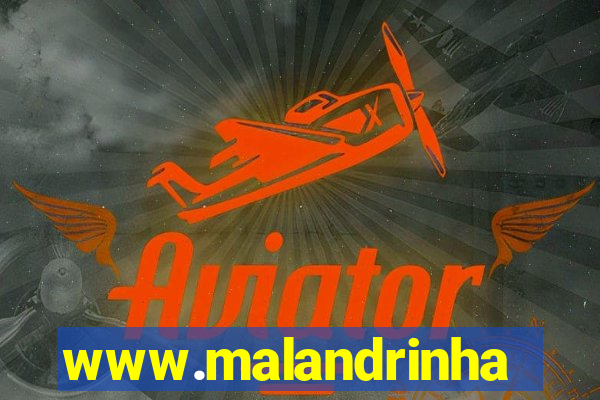 www.malandrinhas