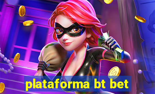 plataforma bt bet