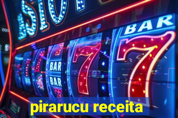 pirarucu receita