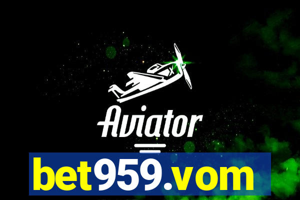 bet959.vom