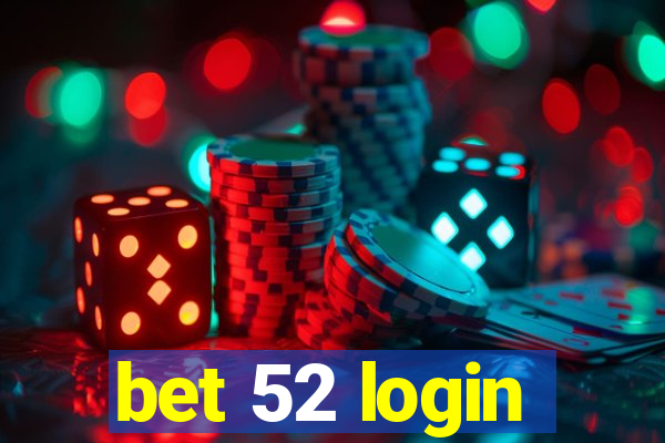 bet 52 login