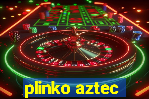 plinko aztec