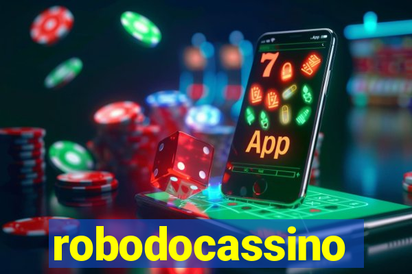 robodocassino