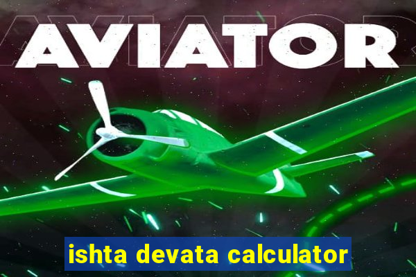 ishta devata calculator