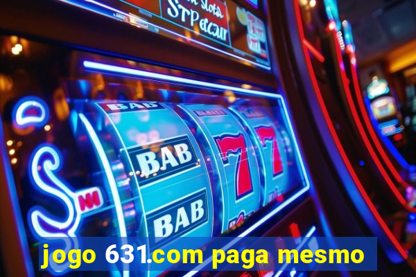 jogo 631.com paga mesmo